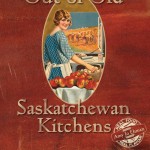 book entitled, Out of Old Saskatchewan Kitchens