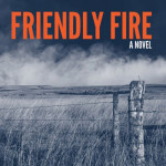 Lisa Guenther’s new novel, Friendly Fire.