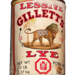 I remember the Gillette Lye tin with the lion on the label being in the barn.