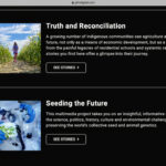 Glacier FarmMedia has created a new website at www.gfmdigital.com. It currently has two digital multimedia story collections, Seeding the Future and Truth and Reconciliation. These collections were written by GFM’s network of editorial teams.