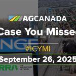 AgCanadaTV: Your Agriculture News Recap for September 26, 2025
