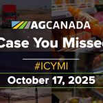 AgCanadaTV: Your Agriculture News Recap for Oct. 17, 2025