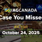 AgCanadaTV: Your agriculture news recap for Oct. 24, 2025