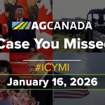 AgCanadaTV: In case you missed it; your national ag news recap for Jan. 16, 2026